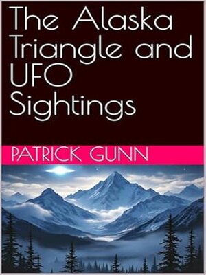 cover image of The Alaska Triangle and UFO Sightings